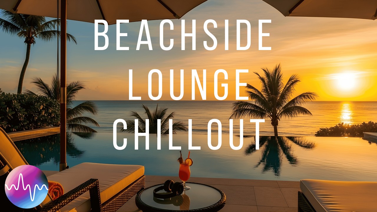 Golden Hour Bliss 🌅 Beach Resort Chillout Lounge - Study, Relax, Sleep [4K Ambience]