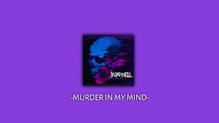 Kordhell - Murder In My Mind Sped Up