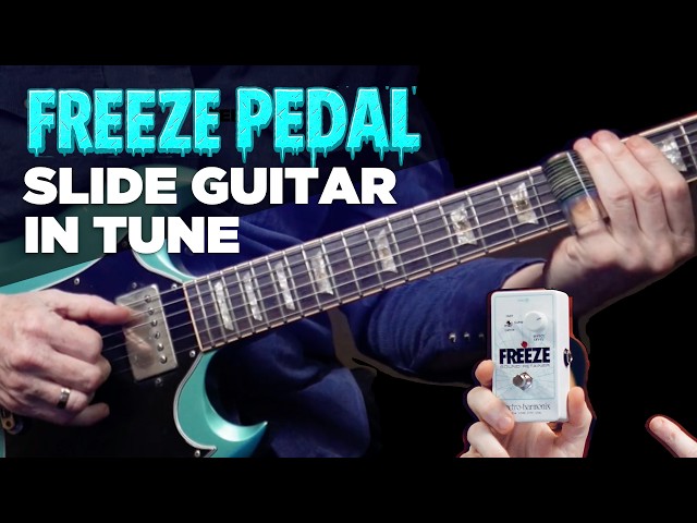 Electro-Harmonix Freeze Pedal | Improve Slide Guitar Intonation