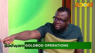Goldbod Operations- Mpensenpensemu on Adom TV (16-03-26)