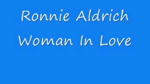 Ronnie Aldrich - Woman In Love