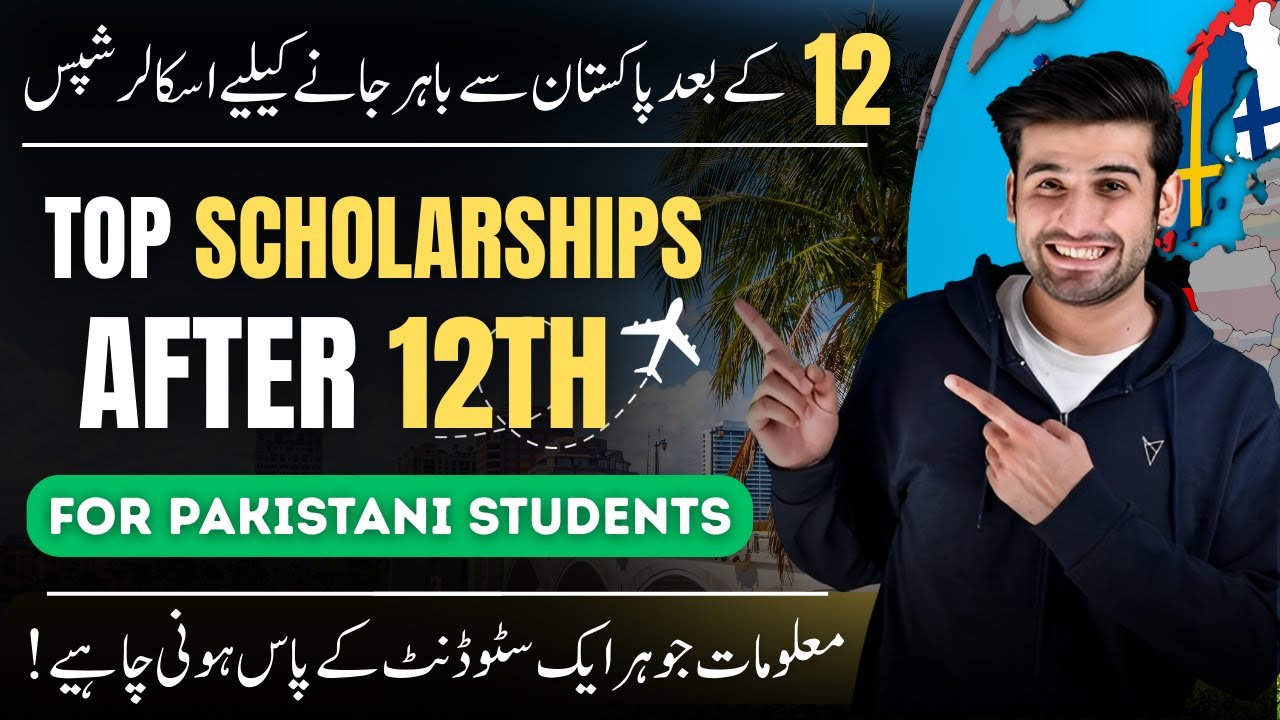 Best Scholarships After 12th for Pakistani Students 2025 | No IELTS Needed