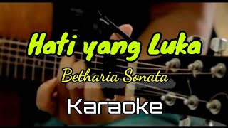 karaoke Hati yang Luka - Betharia Sonata ( Akustik )