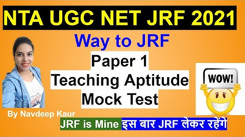NET JRF 2021 Paper 1 Teaching Aptitude Mock Test- Way to JRF Navdeep Kaur