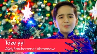 Aydynmuhammet Ahmedow - Taze yyl | 2021