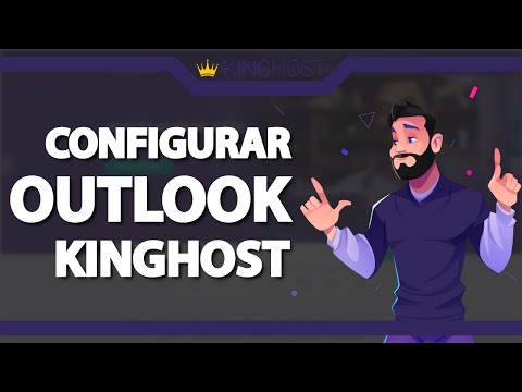 Como Configurar o Email da Kinghost no Outlook (Rápido e Fácil) 2022