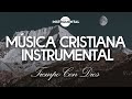 🌌🙏🏼 Música Cristiana Instrumental / En Completa Paz🙏🏼🌌