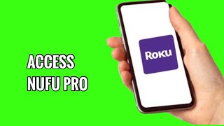 How to Access Nufu Pro on ROKU TV