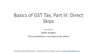Basics of Generation-Skipping Transfer Tax, Part III: Direct Skips