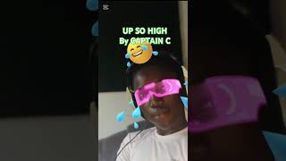 up so high by captain c #rapper