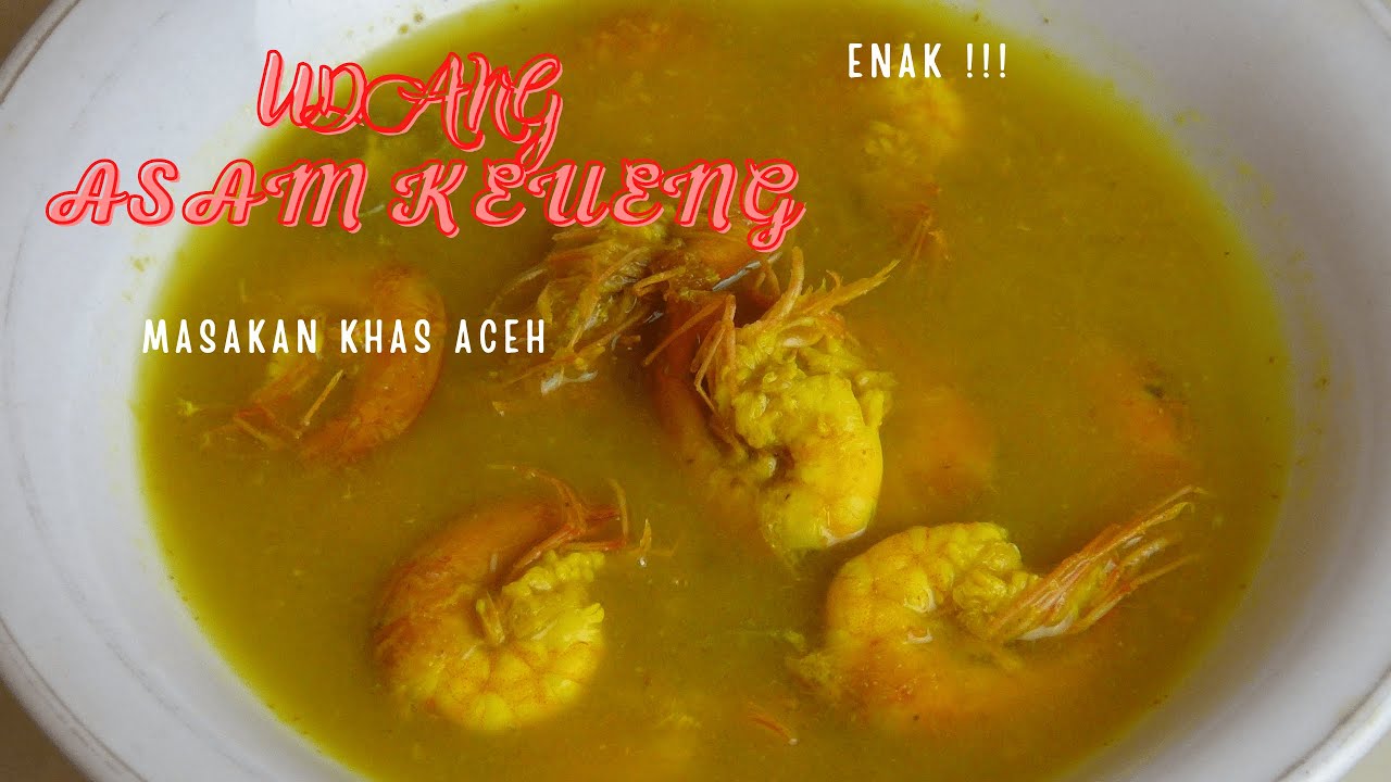 Udang Asam Keueng (Udang Asam Pedas)|| Masakan Khas Aceh 