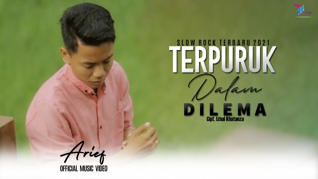 Terpuruk Dalam Dilema Arief Lirikaz 09