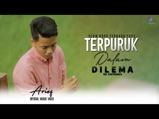 ARIEF -  Terpuruk Dalam Dilema (Official Video) | SLOW ROCK TERBARU  2021 class=