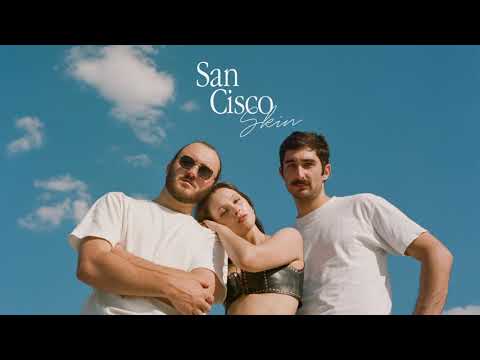 San Cisco - Skin (Audio Version)