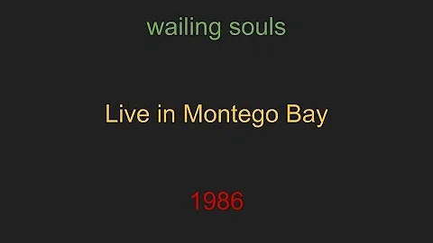 Wailing Souls- live in Montego Bay 1986