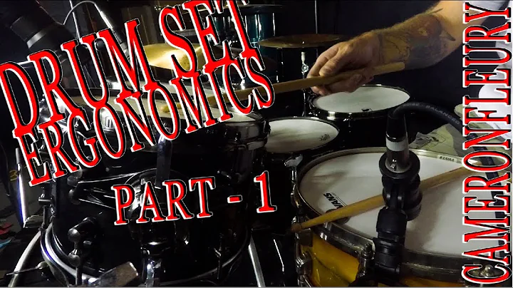 Drum Set Ergonomics - Part 1 - Cameron Fleury