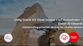 Integrating Oracle IoT Cloud Service with JD Edwards E1 Applications using IoT Orchestrator