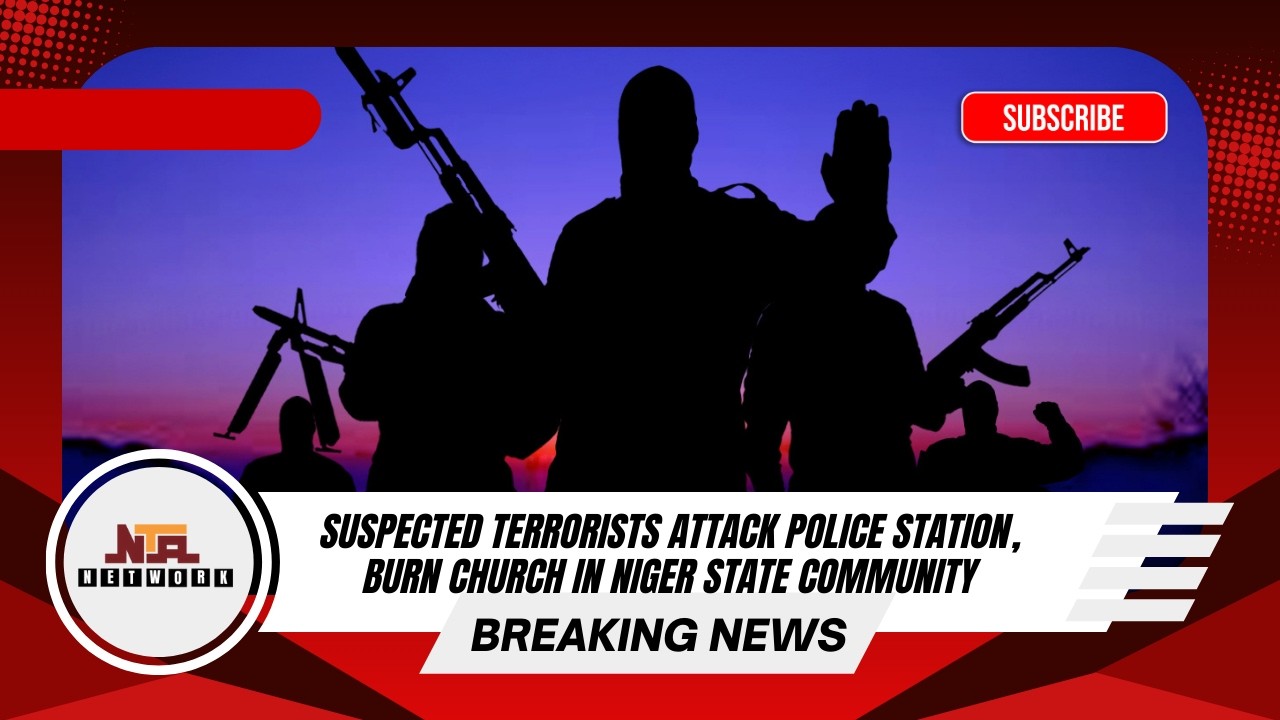 Suspected Terrorists Attack Police Station, Burn Church in Niger State Community
