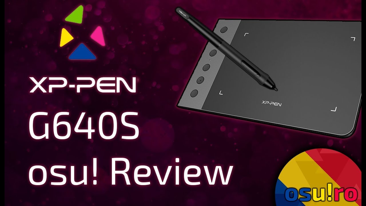 XPPen Star G640S osu! Graphics Tablet Review (G640 Upgrade?) YouTube