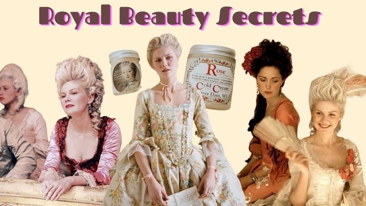 Marie Antoinette’s Beauty Secrets