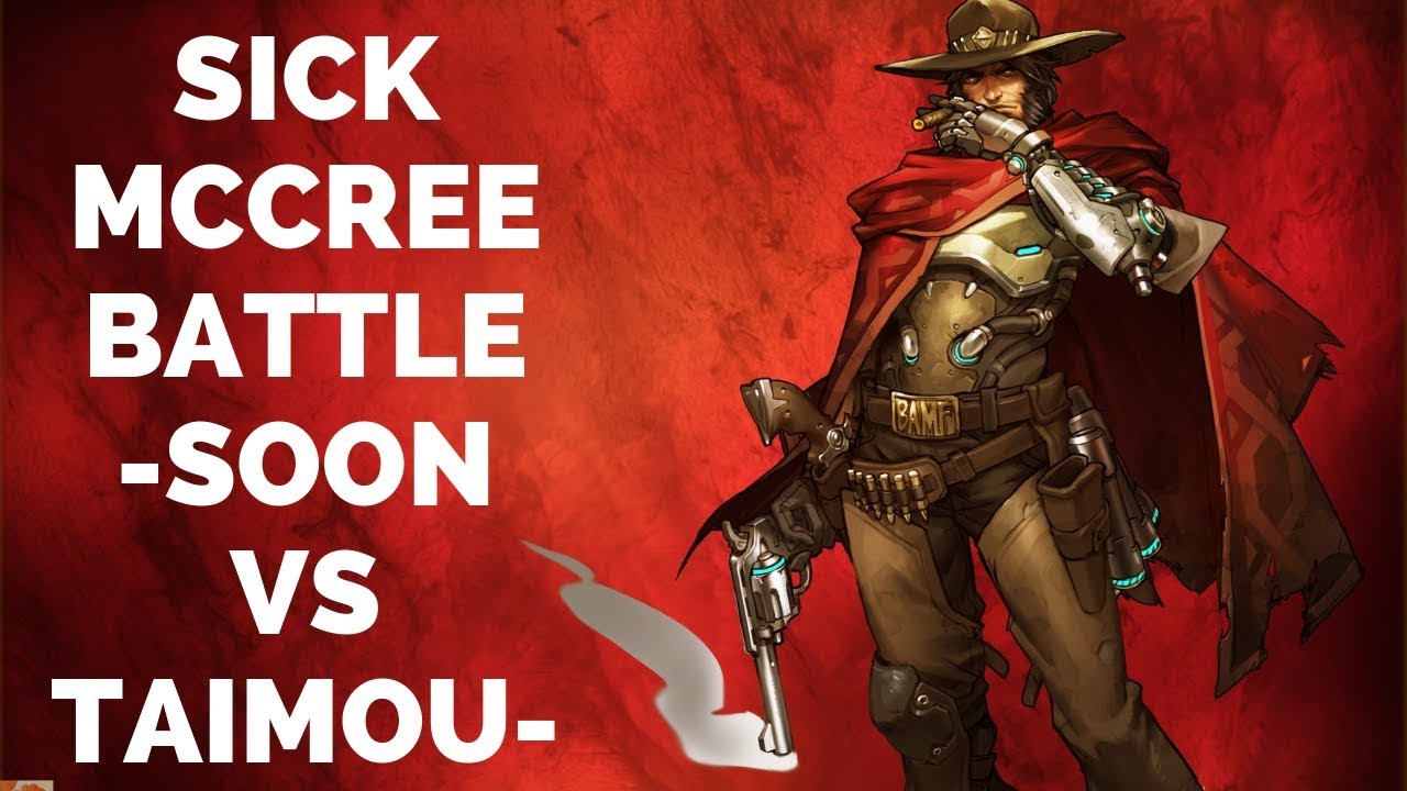 Overwatch Godlike McCree Battle: SoOn Against Taimou -Insane Aim-