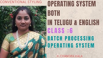 OS|Batch Processing in Operating System|Explanation in both Telugu and English|Telugu Scit Tutorials