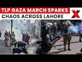 Lahore Violence: TLP Gaza March Sparks Clashes with Police 🚨