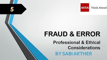 ACCA I Advanced Audit & Assurance (AAA) I Fraud & Error - AAA Lecture 5