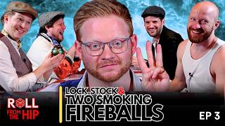 Lock Stock & Two Smoking Fireballs | Ep. 3 | 'Pour One Out' | Roll From The Hip screenshot 4