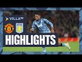 MATCH HIGHLIGHTS | Manchester United 3-2 Aston Villa