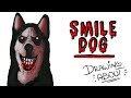 Smile Dog En La Vida Real