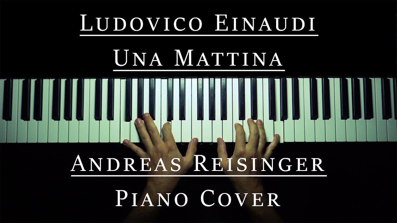 Ludovico Einaudi Una Mattina YouTube