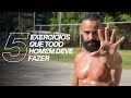 5 EXERCÍCIOS QUE TODO HOMEM DEVE FAZER | XTREME 21