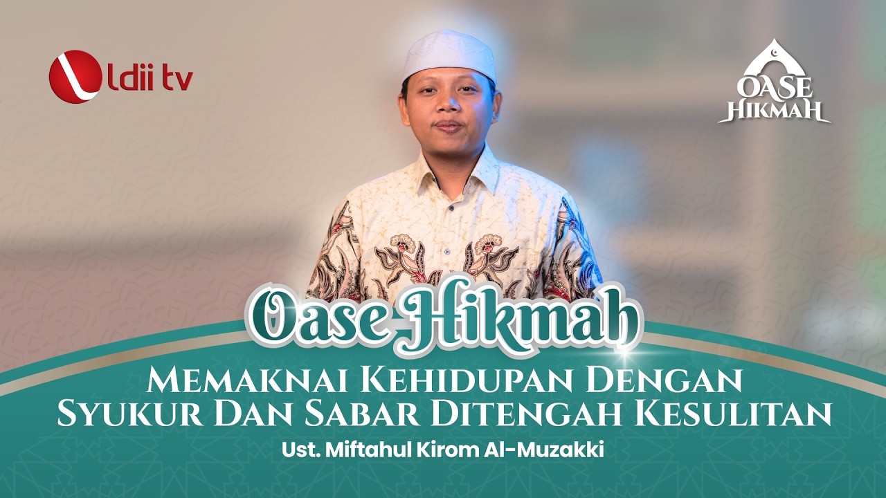 🛑Ust. Kirom Al-Muzakki - Memaknai Kehidupan Dengan Syukur Dan Sabar Ditengah Kesulitan