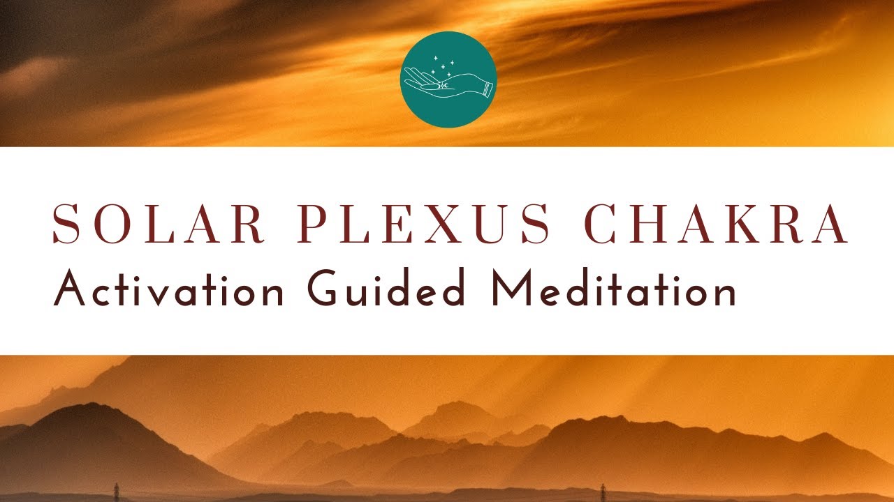 Solar Plexus Guided Meditation - Manipura Chakra Activation ...