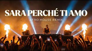 Sarà Perché Ti Amo (Ricchi E Poveri) 🔥 Afro House Remix In Milan