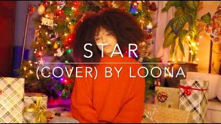 Star (cover) By LOONA | Lynnea M