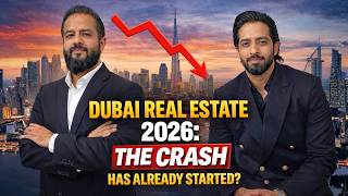 Dubai Real Estate 2026: The Crash Has Already Started?