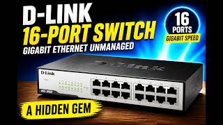 D-Link 16-Port Switch - Gigabit Ethernet Unmanaged - A Hidden Gem