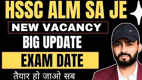 HSSC ALM SA JE / NEW VACANCY UPDATE/ EXAM KAB TAK HO SAKTA H  #electrician #alm