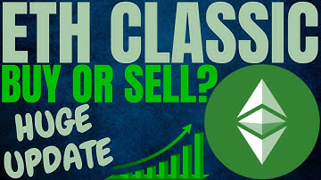 ETC HUGE PRICE UPDATE, BUY NOW? ETHEREUM CLASSIC PRICE PREDICTION AND ANALYSIS 2022! ETC FORECAST