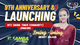 Download lagu Merry Anjani - Iming iming - Elsamba - 9th Anniversary & Launching MTC Jombang