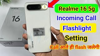 Realme 16 5g notification light on/off kaise karen,incoming call flashlight setting Realme 16 5g screenshot 4