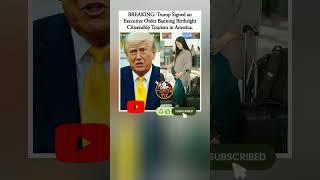 ✍️🇺🇸 Trump signs EO banning birth tourism, narrows birthright citizenship.#Shorts