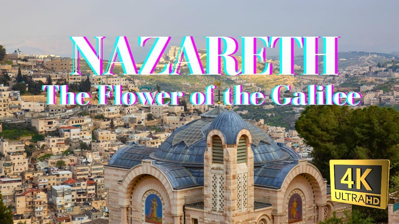 NAZARETH נָצְרַת الناصرة - THE FLOWER OF THE GALILEE - 4K AERIAL TOUR NAZARETH