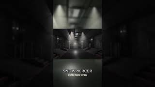 Welcome to SNOWPIERCER! 1001 cars long... Game Name: SNOWPIERCER | The Eternal Engine: Public Demo