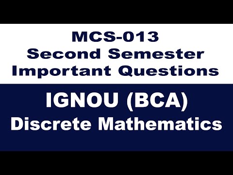 [IGNOU BCA] [MCS-013] Previous Question Papers [Discrete Mathematics] [MCS 013] Important Questions