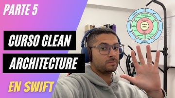 Curso de CLEAN ARCHITECTURE (Arquitectura Limpia) en Swift [Parte 5]