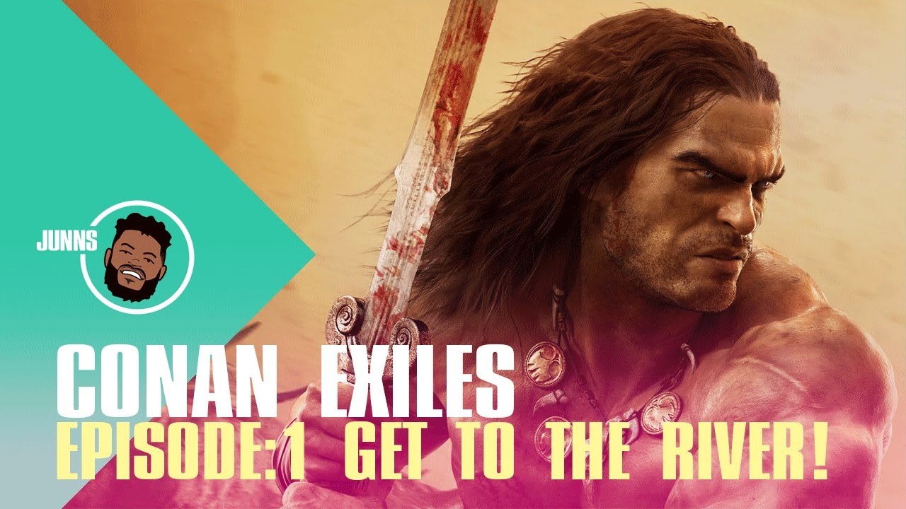 CONAN EXILES Walkthrough Gameplay Episode 1 - Get to the River!