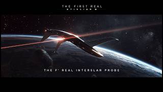 THE FIRST REAL INTERSTELLAR PROBE
